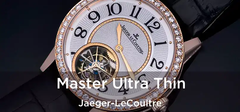 Master Ultra Thin Jaeger-LeCoultre